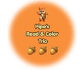 Pipo's Read & Color Trio